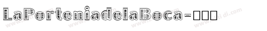 LaPorteniadelaBoca字体转换