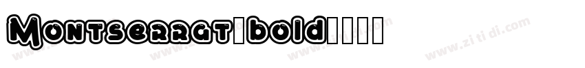Montserrat-bold字体转换