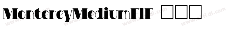 MontereyMediumFlF字体转换