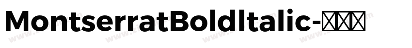 MontserratBoldltalic字体转换