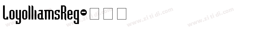 LoyolliamsReg字体转换