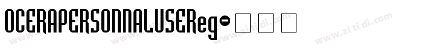 OCERAPERSONNALUSEReg字体转换