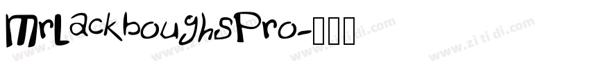 MrLackboughsPro字体转换