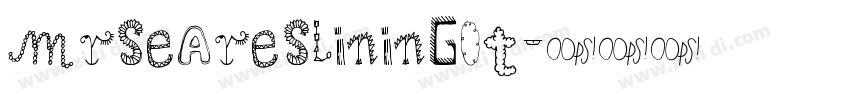 MrsEaresLining0T字体转换