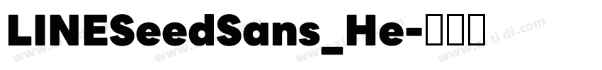 LINESeedSans_He字体转换