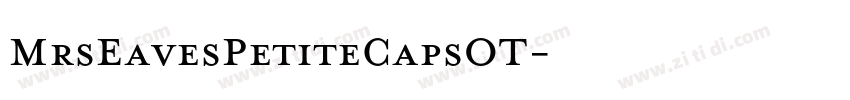 MrsEavesPetiteCapsOT字体转换 MrsEavesPetiteCapsOT字体转换