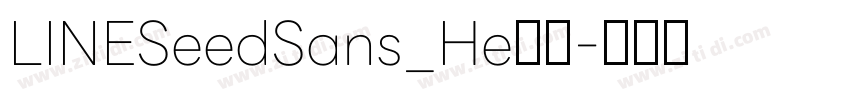LINESeedSans_He字体字体转换