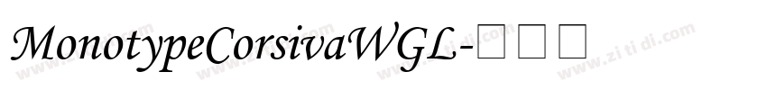 MonotypeCorsivaWGL字体转换 MonotypeCorsivaWGL字体转换