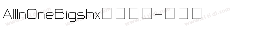 AllInOneBigshx字体下载字体转换