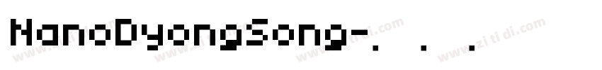 NanoDyongSong字体转换