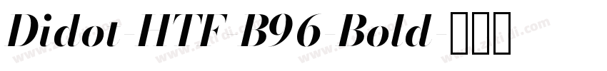 Didot-HTF-B96-Bold字体转换
