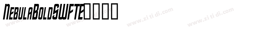 NebulaBoldSWFTE字体转换