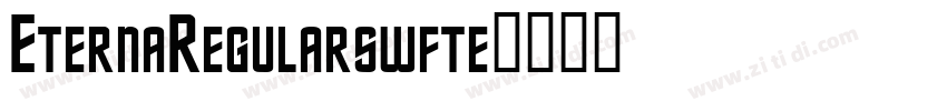 EternaRegularswfte字体转换