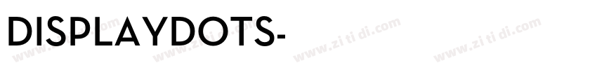 DISPLAYDOTS字体转换