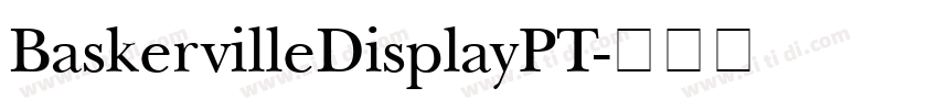 BaskervilleDisplayPT字体转换