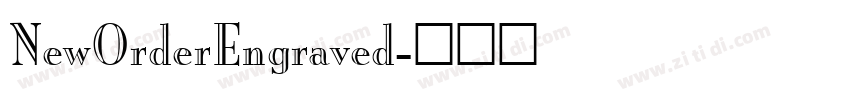 NewOrderEngraved字体转换