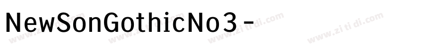 NewSonGothicNo3字体转换 NewSonGothicNo3字体转换