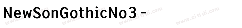 NewSonGothicNo3字体转换 NewSonGothicNo3字体转换