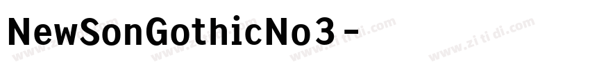 NewSonGothicNo3字体转换 NewSonGothicNo3字体转换