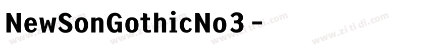 NewSonGothicNo3字体转换 NewSonGothicNo3字体转换