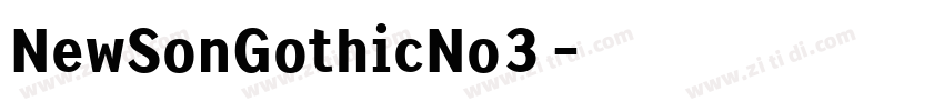 NewSonGothicNo3字体转换 NewSonGothicNo3字体转换
