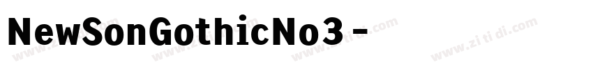 NewSonGothicNo3字体转换 NewSonGothicNo3字体转换