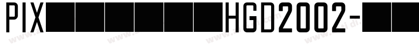 PIXymbolsHGD2002字体转换