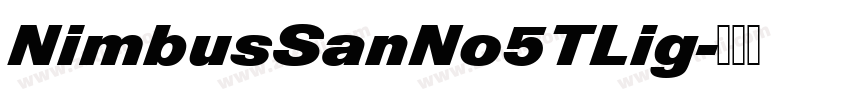 NimbusSanNo5TLig字体转换