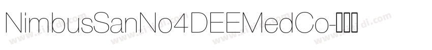NimbusSanNo4DEEMedCo字体转换