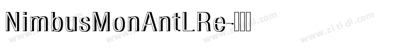 NimbusMonAntLRe字体转换