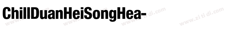 ChillDuanHeiSongHea字体转换
