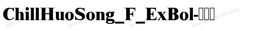 ChillHuoSong_F_ExBol字体转换