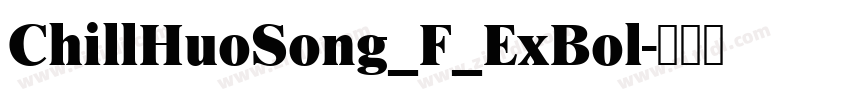 ChillHuoSong_F_ExBol字体转换