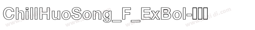 ChillHuoSong_F_ExBol字体转换