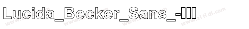 Lucida_Becker_Sans_字体转换 Lucida_Becker_Sans_字体转换