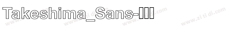 Takeshima_Sans字体转换
