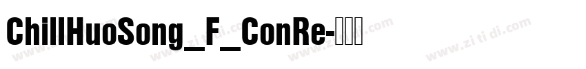 ChillHuoSong_F_ConRe字体转换