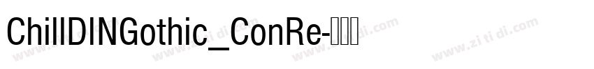 ChillDINGothic_ConRe字体转换
