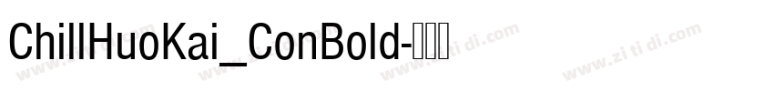 ChillHuoKai_ConBold字体转换