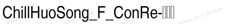 ChillHuoSong_F_ConRe字体转换
