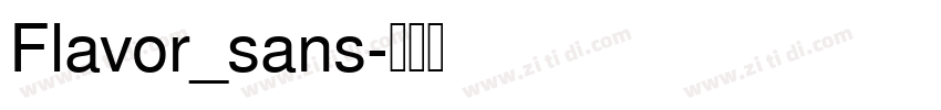 Flavor_sans字体转换
