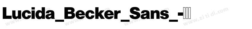 Lucida_Becker_Sans_字体转换 Lucida_Becker_Sans_字体转换