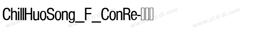 ChillHuoSong_F_ConRe字体转换