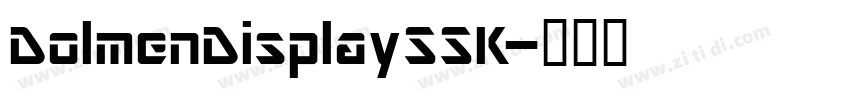 DolmenDisplaySSK字体转换