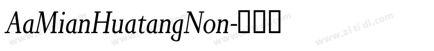AaMianHuatangNon字体转换