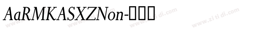AaRMKASXZNon字体转换