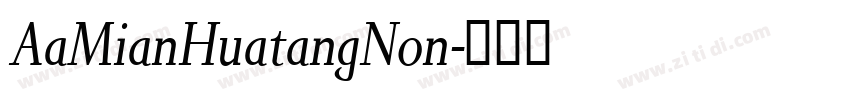 AaMianHuatangNon字体转换