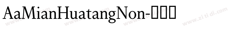 AaMianHuatangNon字体转换