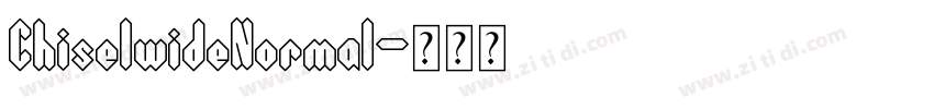 ChiselwideNormal字体转换