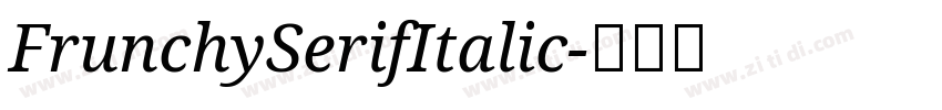 FrunchySerifItalic字体转换